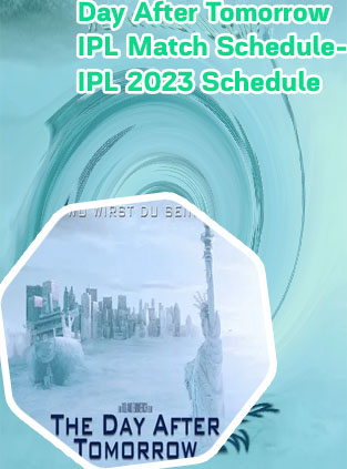 Day after tomorrow's ipl match